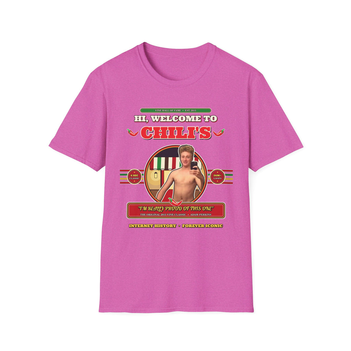 Hi, Welcome to Chili's — Original 2015 Vine Meme Unisex Softstyle T-Shirt