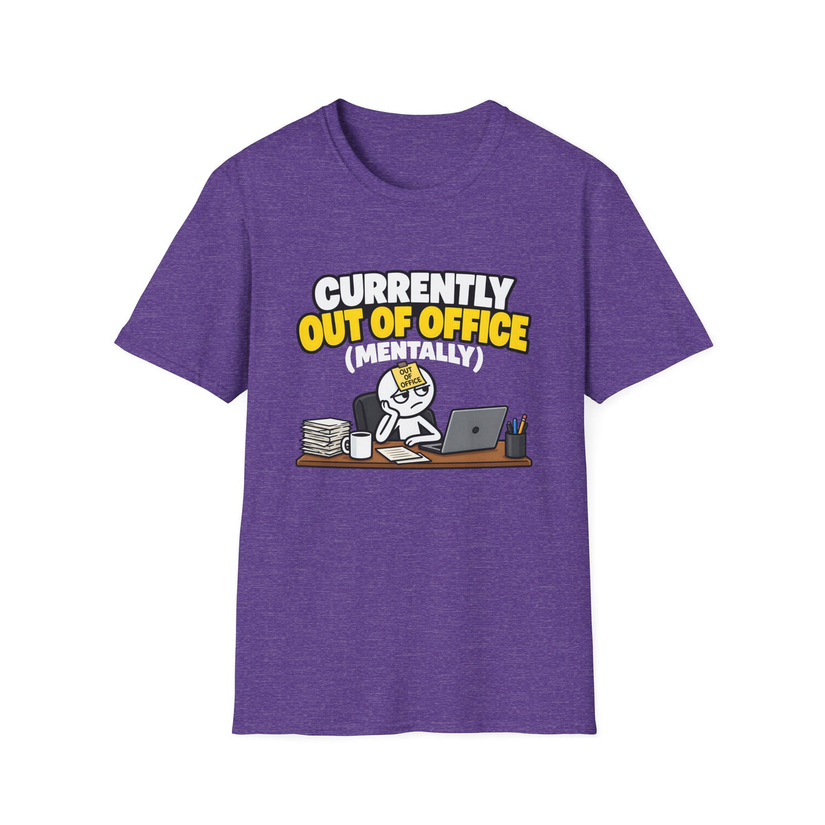 Currently Out Of Office (Mentally) — Funny Work & Desk Humor Cartoon Unisex Softstyle T-Shirt