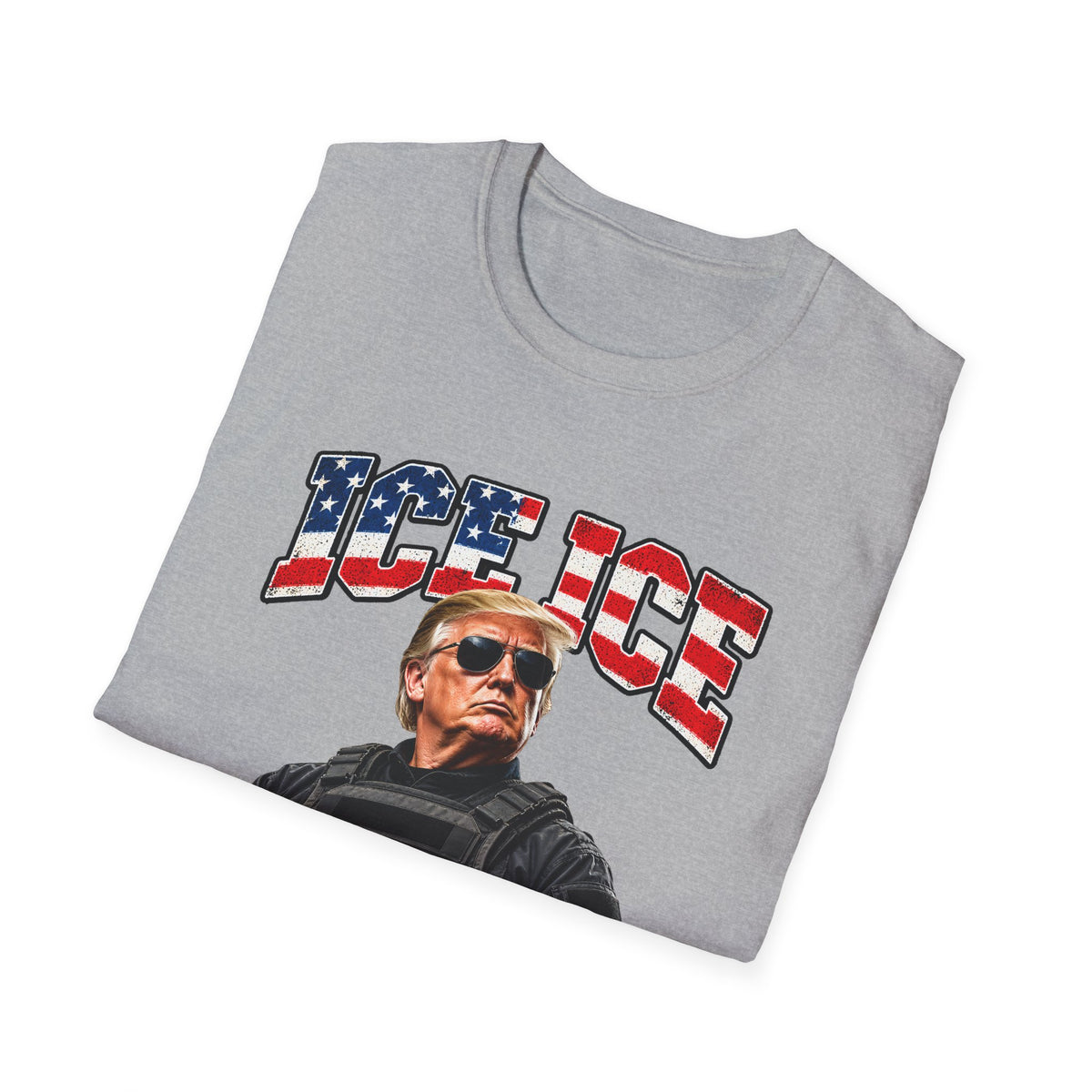 Ice Ice Baby — Trump Tactical Vest & American Flag Graphic Unisex Softstyle T-Shirt