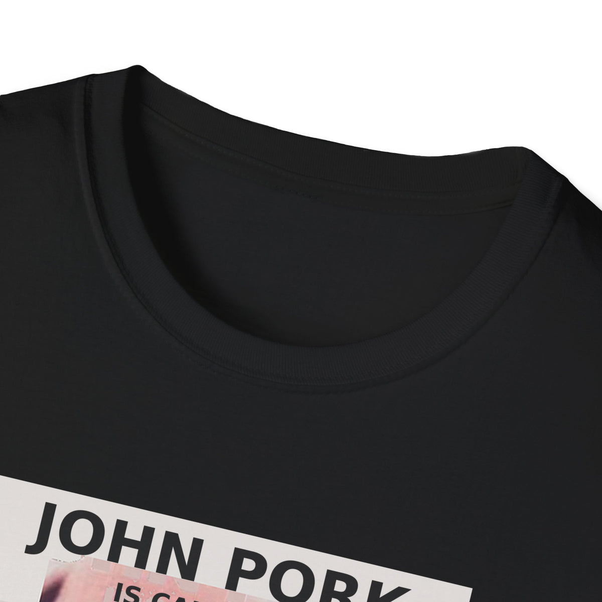 John Pork Is Calling — Viral Incoming Call Meme Unisex Softstyle T-Shirt