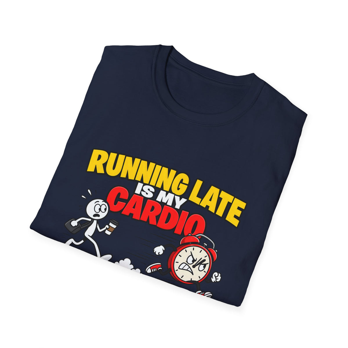 Running Late Is My Cardio — Funny Coffee & Alarm Clock Cartoon Graphic Unisex Softstyle T-Shirt