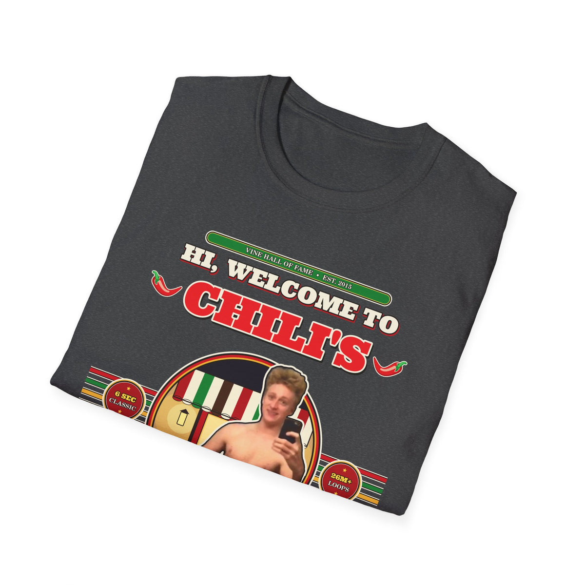 Hi, Welcome to Chili's — Original 2015 Vine Meme Unisex Softstyle T-Shirt