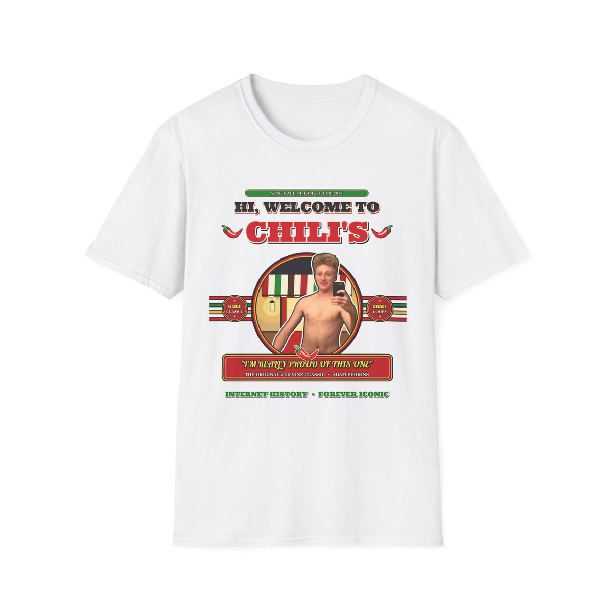 Hi, Welcome to Chili's — Original 2015 Vine Meme Unisex Softstyle T-Shirt