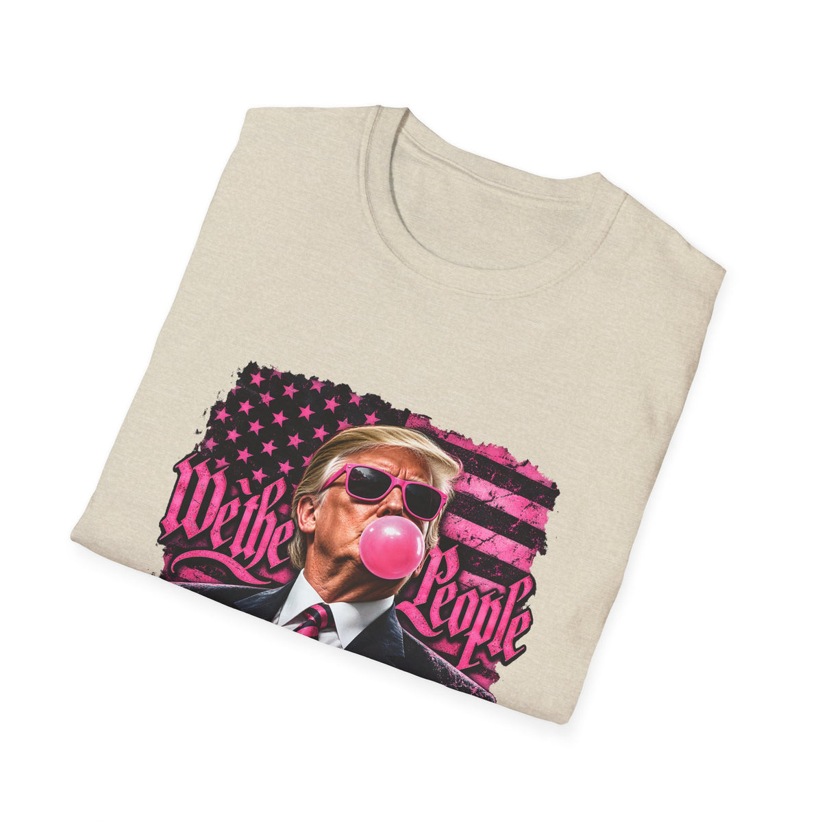 We The People — Trump Pink Bubblegum & Shades Graphic Unisex Softstyle T-Shirt