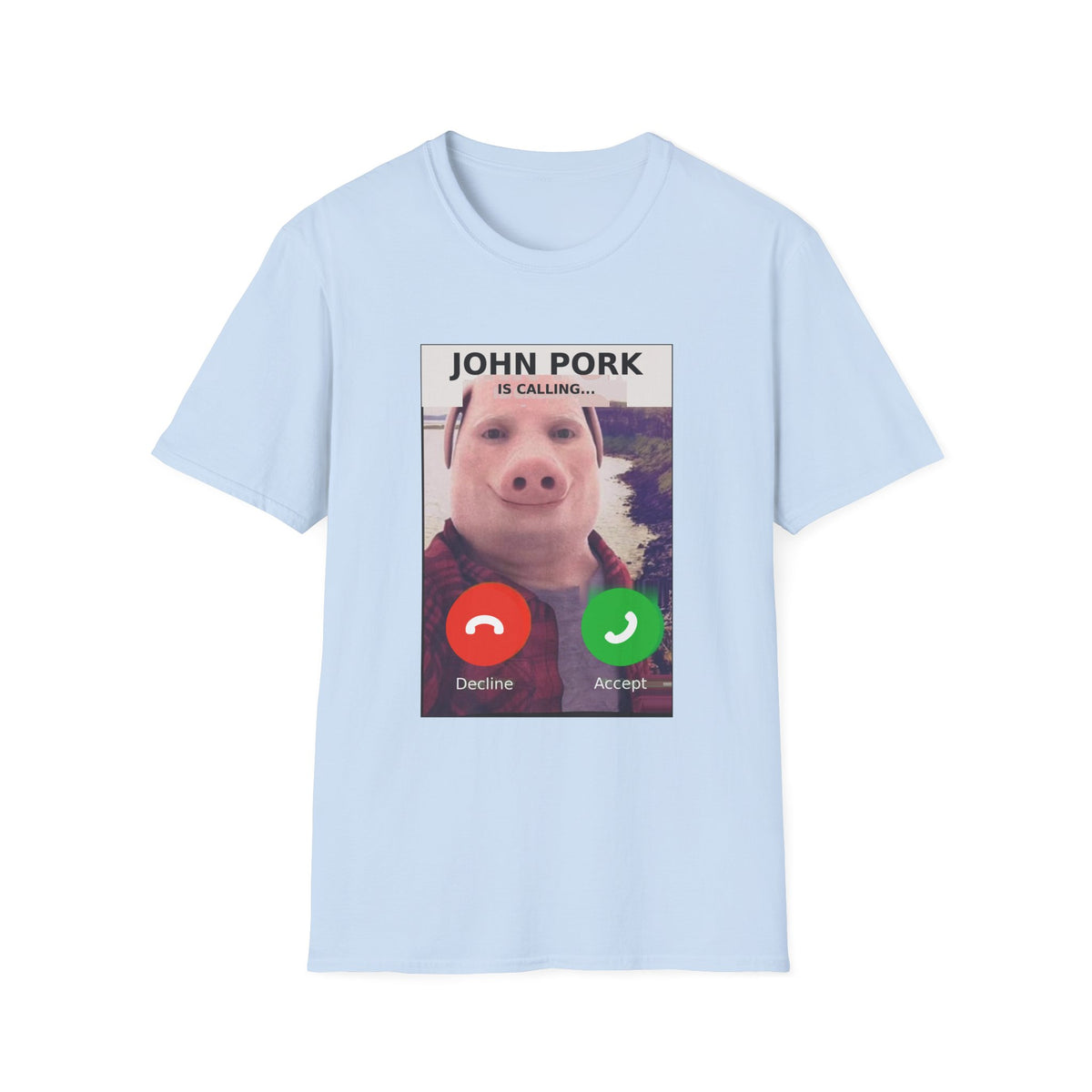 John Pork Is Calling — Viral Incoming Call Meme Unisex Softstyle T-Shirt