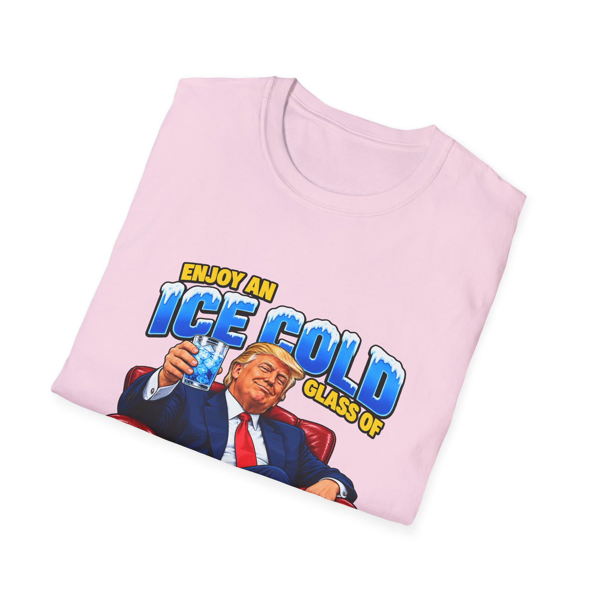 Enjoy An Ice Cold Glass Of Deportation — Trump Armchair Graphic Unisex Softstyle T-Shirt
