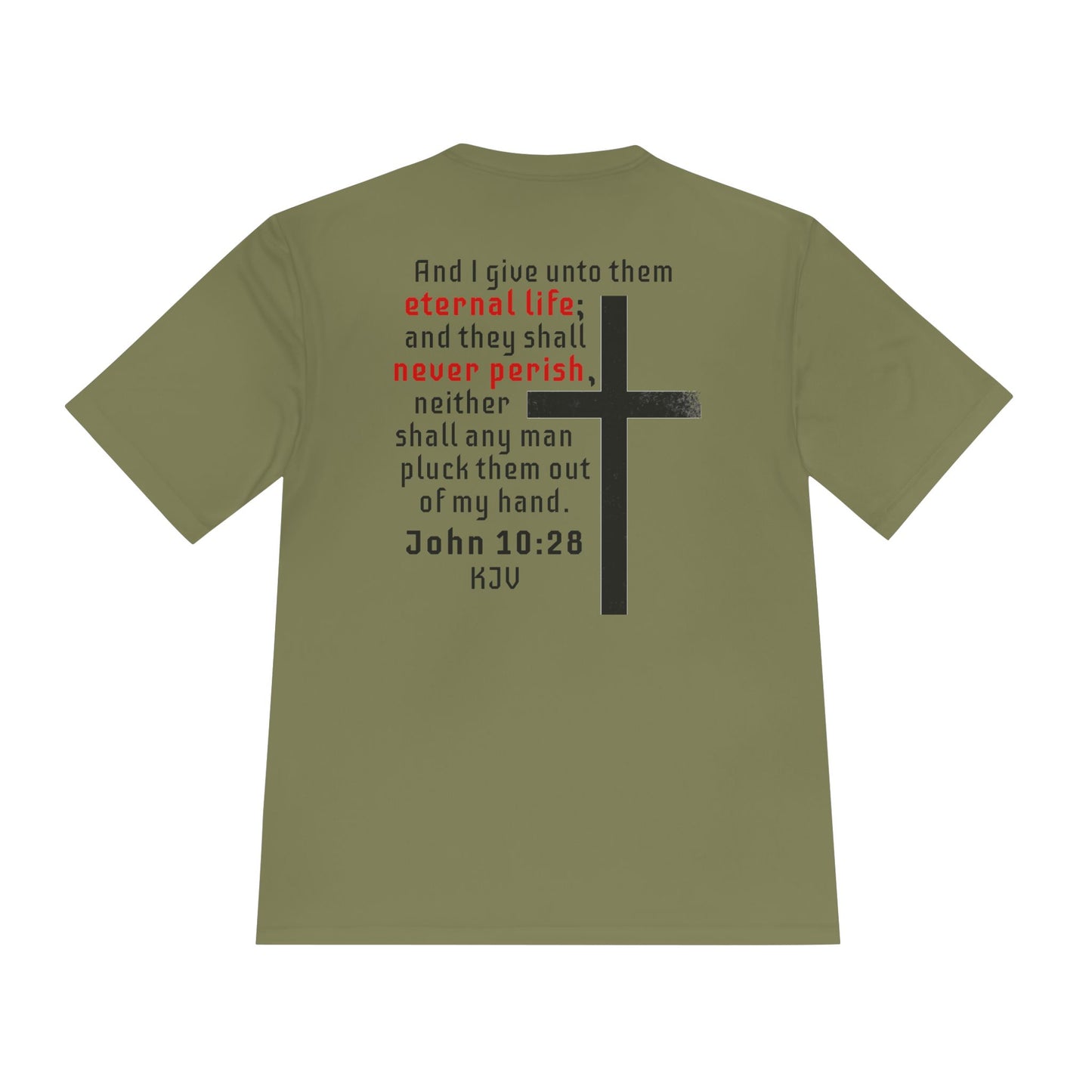 Once Saved Always Saved - John 10:28 - Dri-Fit T-shirt