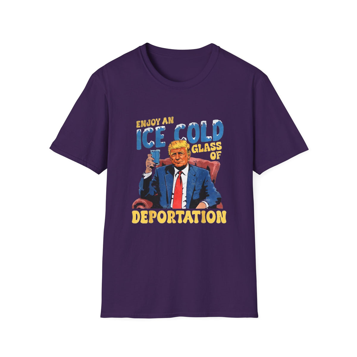 Enjoy An Ice Cold Glass Of Deportation — Vintage Comic Graphic Unisex Softstyle T-Shirt