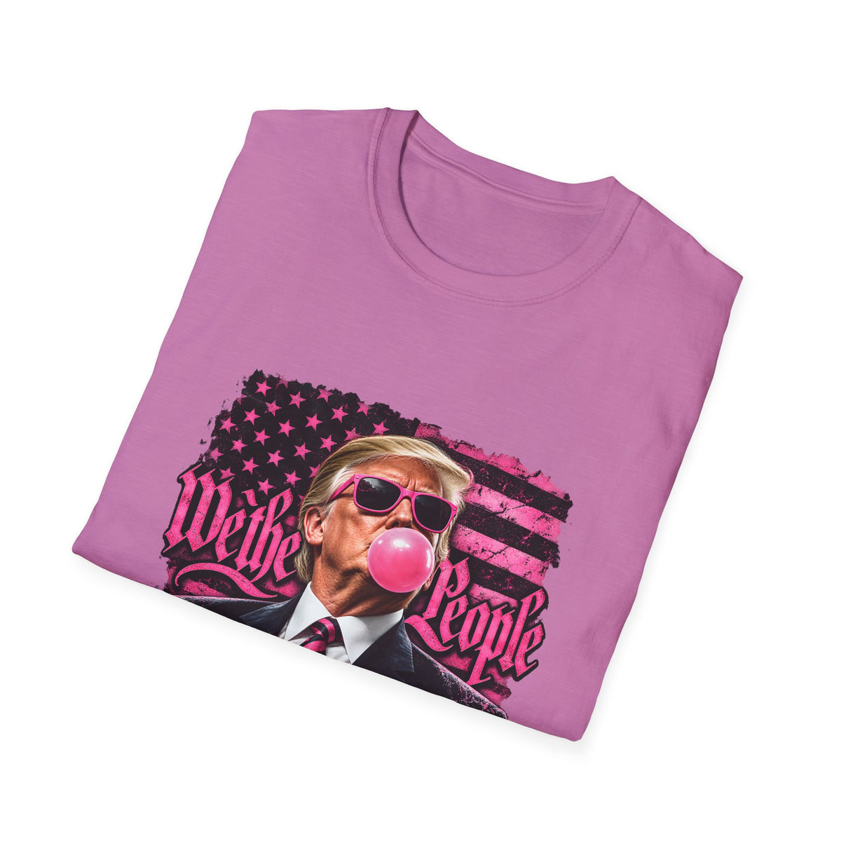 We The People — Trump Pink Bubblegum & Shades Graphic Unisex Softstyle T-Shirt