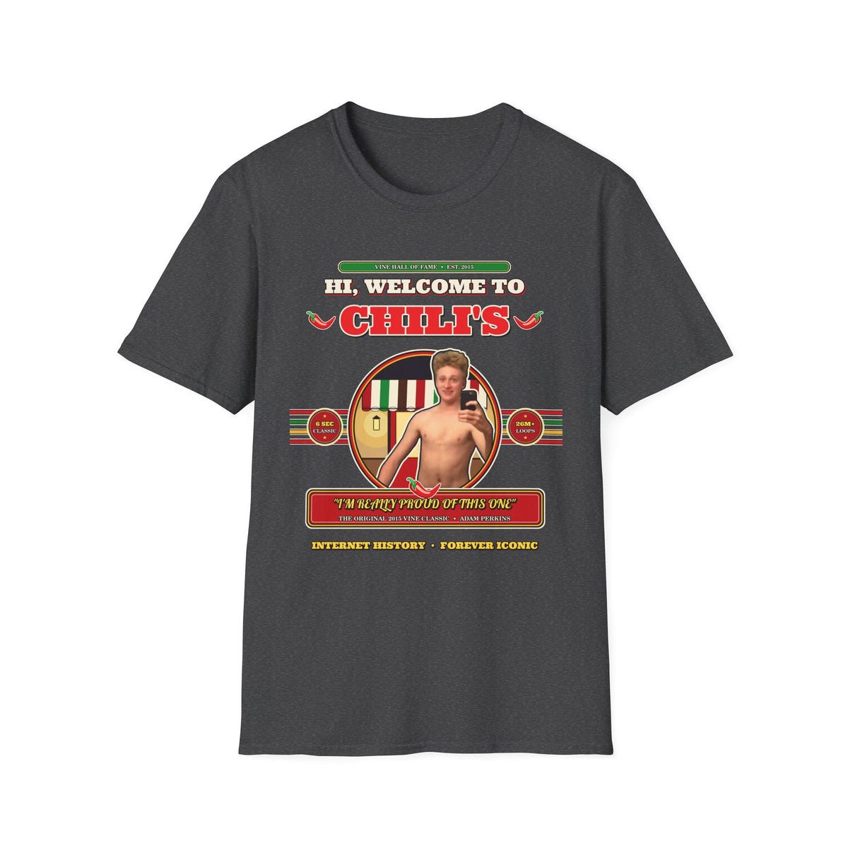 Hi, Welcome to Chili's — Original 2015 Vine Meme Unisex Softstyle T-Shirt