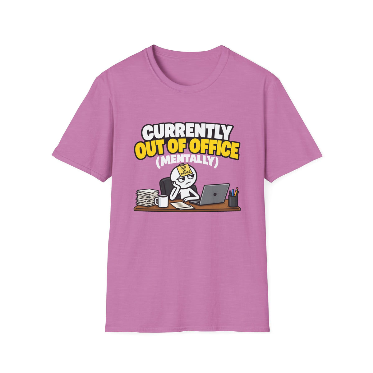 Currently Out Of Office (Mentally) — Funny Work & Desk Humor Cartoon Unisex Softstyle T-Shirt