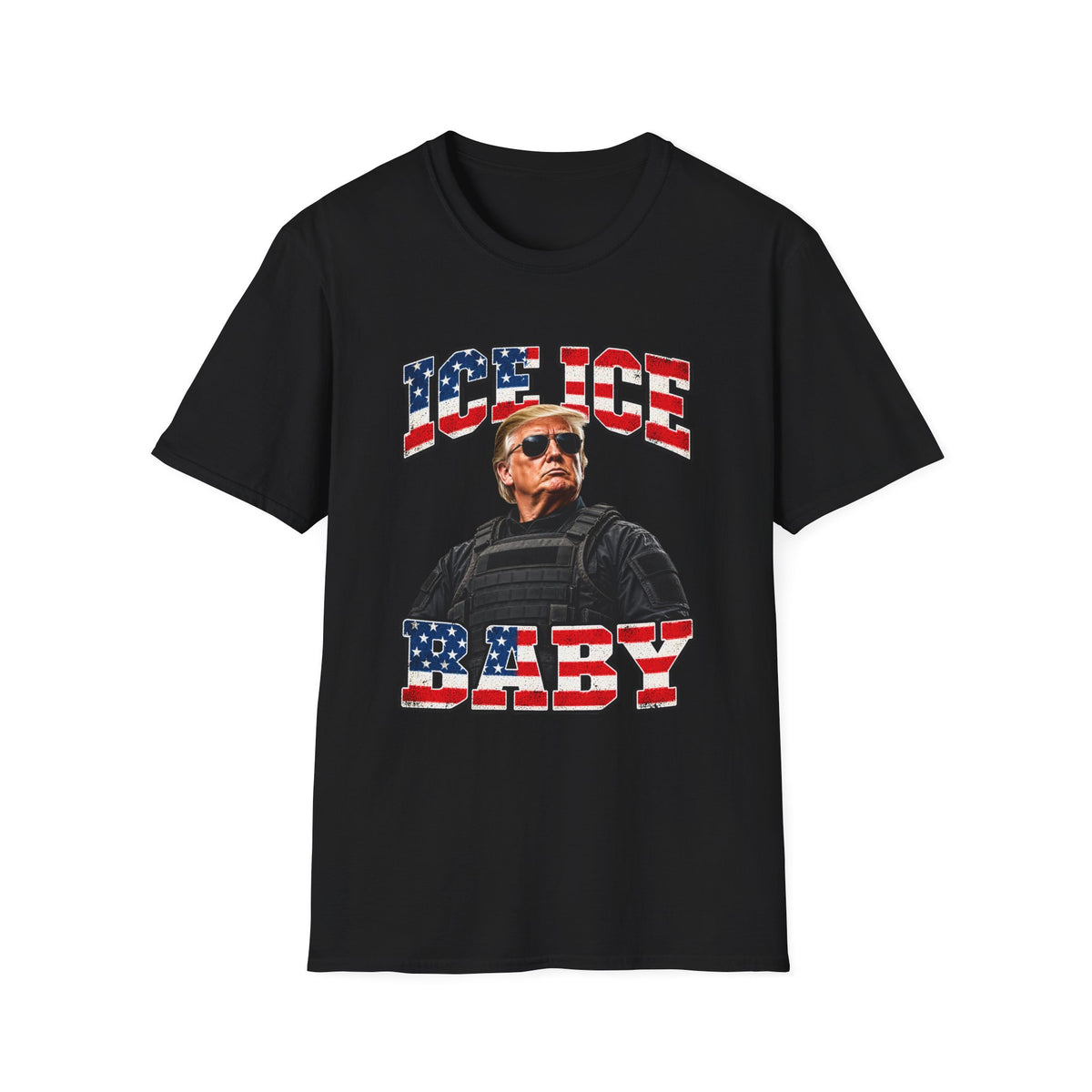 Ice Ice Baby — Trump Tactical Vest & American Flag Graphic Unisex Softstyle T-Shirt