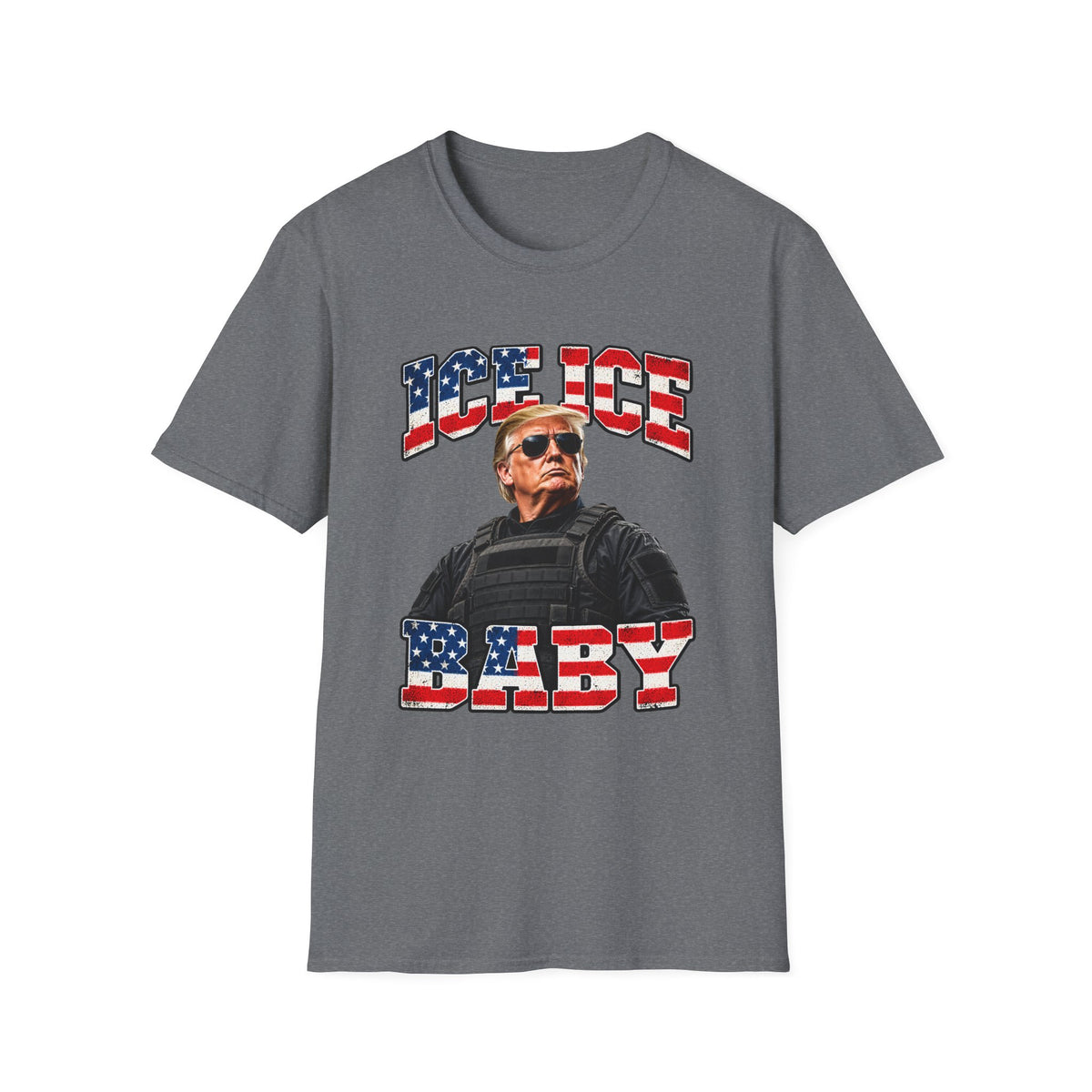 Ice Ice Baby — Trump Tactical Vest & American Flag Graphic Unisex Softstyle T-Shirt