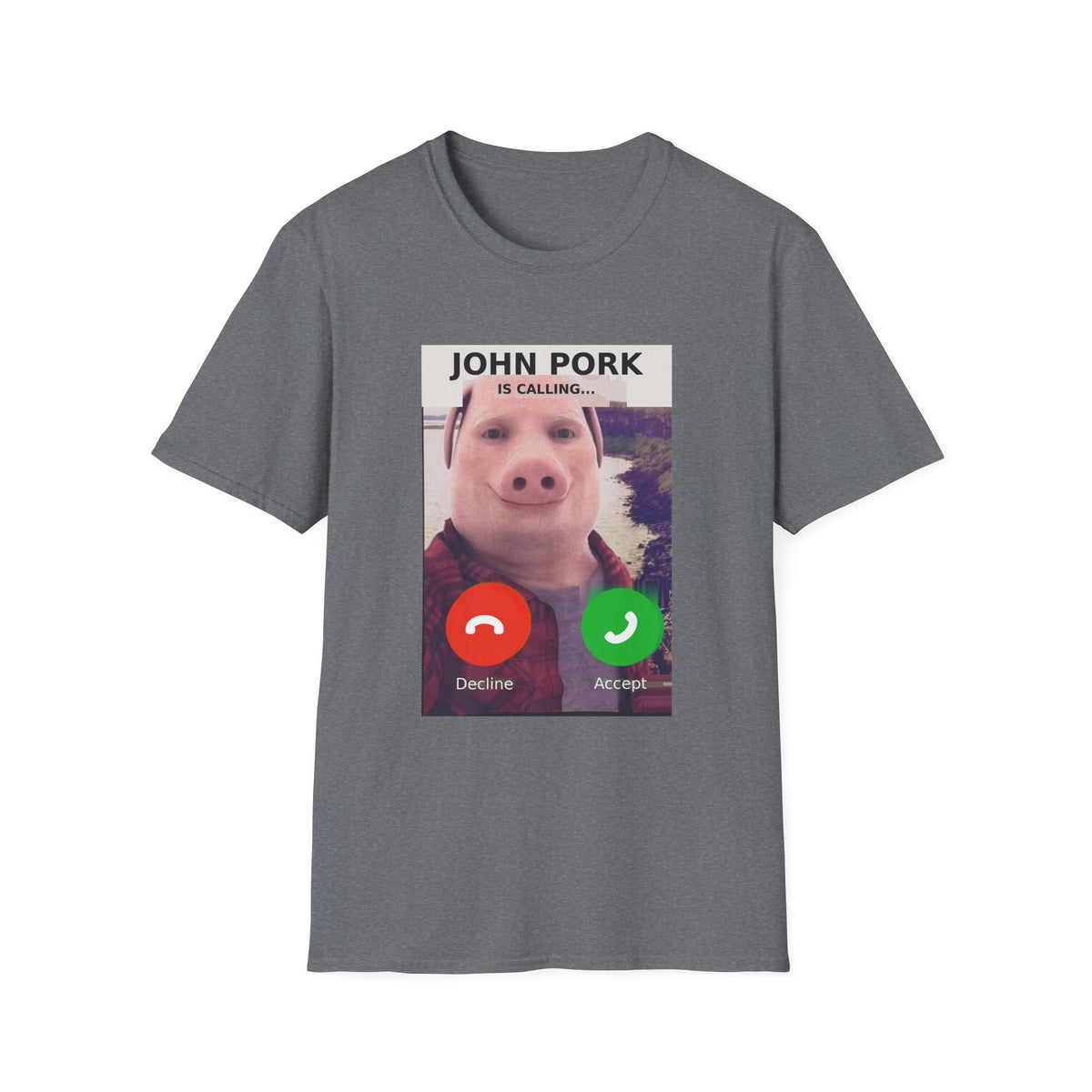 John Pork Is Calling — Viral Incoming Call Meme Unisex Softstyle T-Shirt