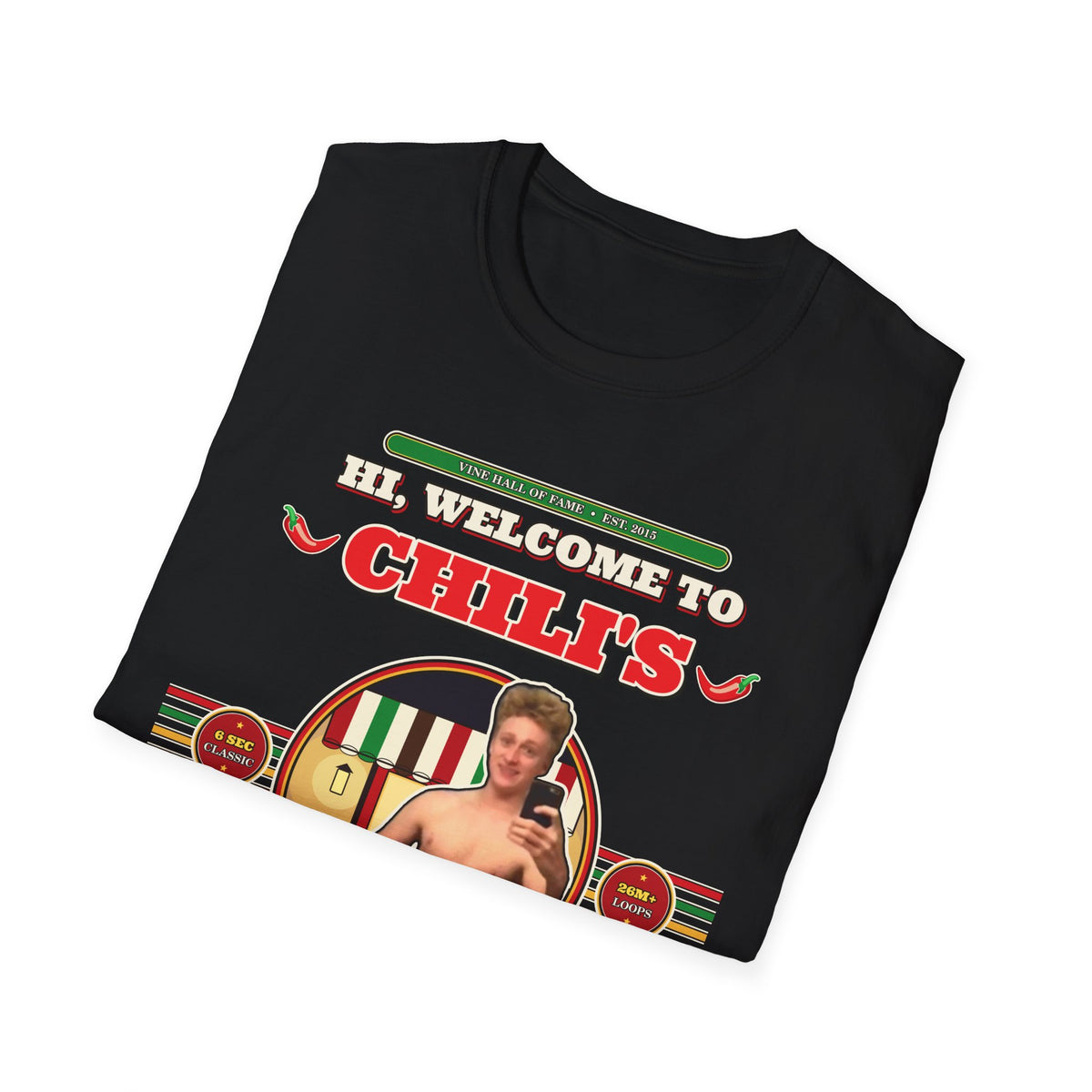 Hi, Welcome to Chili's — Original 2015 Vine Meme Unisex Softstyle T-Shirt