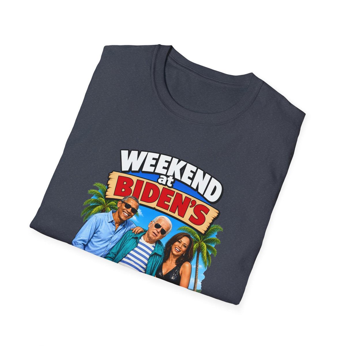 Weekend At Biden's — Beach Party Parody Graphic Unisex Softstyle T-Shirt